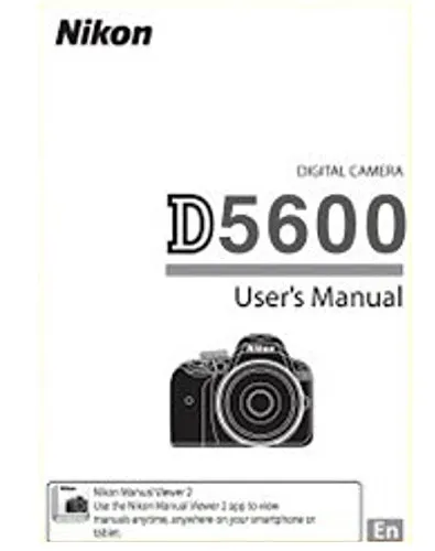 D5600 Digital Camera User's Instruction Manual - Comprehensive Guide for Nikon D5600